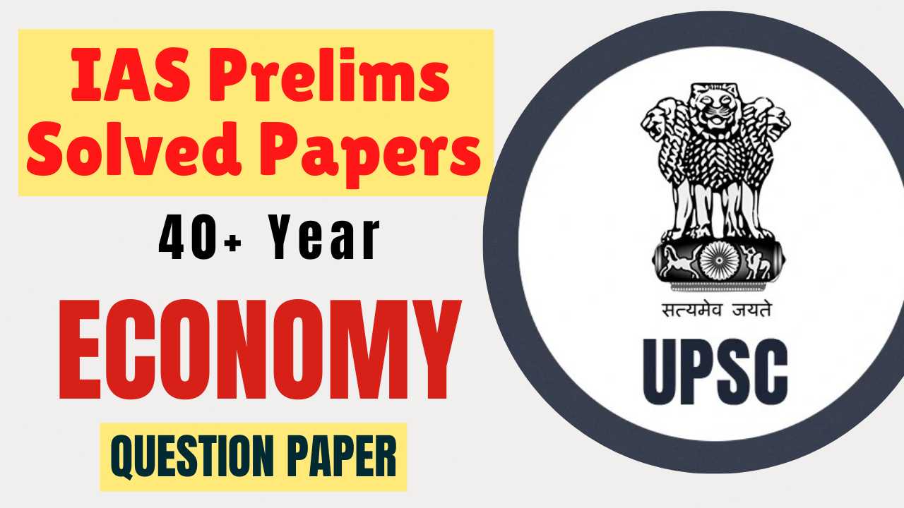 Economy Previous 40 Years IAS Prelims Solved Papers (1979-2021)