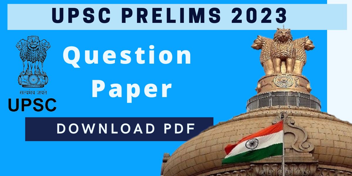 UPSC CSE IAS Prelims 2023 Question Paper PDF Download Rega Academy
